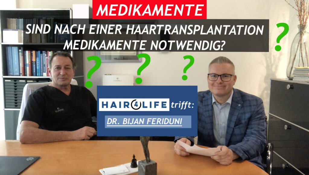 Haartransplantation Medikamente: Müssen nach einer Haartransplantation Medikamente eingenommen werden?